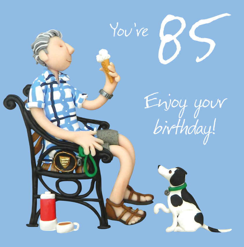 You're 85 Enjoy Your Birthday - El Emporio de Zoe